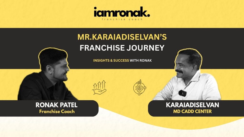 Interview graphic titled "Mr. Karaiadiselvan's Franchise Journey: Insights & Success with Ronak." It shows Franchise Coach Ronak Patel and Karaiadiselvan, MD of CADD Center, smiling at each other. The design uses a yellow, black, and white color scheme with the "iamronak" logo at the top.