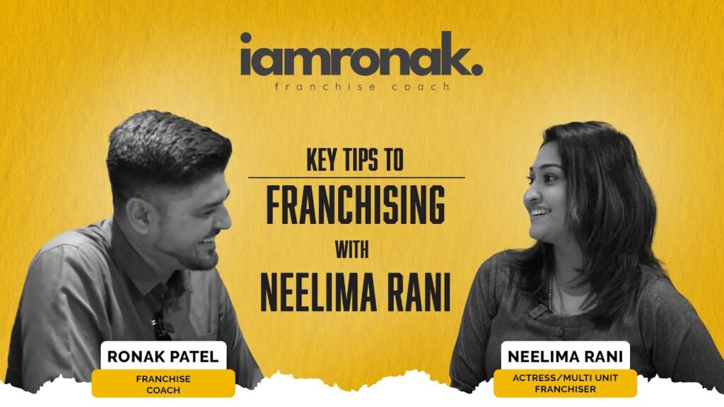 Interview thumbnail titled "Key Tips to Franchising with Neelima Rani." The image features Franchise Coach Ronak Patel and Neelima Rani, Actress and Multi-Unit Franchiser, engaging in a conversation. The design features a textured yellow background